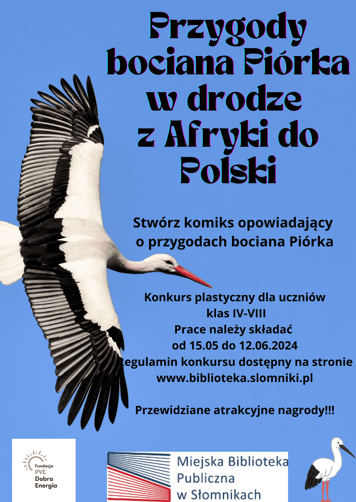 Zapraszamy do udziału w konkursie plastycznym pt. Przygody bociana Piórka w drodze z Afryki do Polski